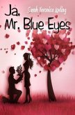 Ja, Mr. Blue Eyes