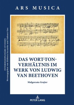 Das Wort-Ton-Verhältnis im Werk von Ludwig van Beethoven - Grajter, Malgorzata