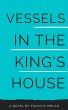 Vessels in the King's House (eBook,... - Bild 1
