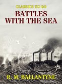 Battles with the Sea (eBook, ePUB)