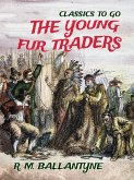 The Young Fur Traders (eBook, ePUB)