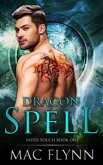 Dragon Spell: Fated Touch Book 1 (Dragon Shifter Romance) (eBook, ePUB)