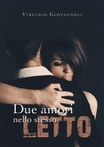 Due amori nello stesso letto (eBook, ePUB)