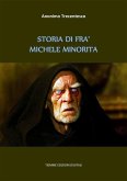 Storia di fra' Michele Minorita (eBook, ePUB)