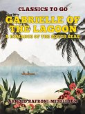 Gabrielle Of The Lagoon A Romance Of The South Seas (eBook, ePUB) Gabrielle Of The Lagoon A Romance Of The South Seas (eBook, ePUB)