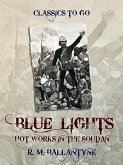 Blue Lights or Hot Works in the Soudan (eBook, ePUB)