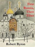 First Russia, Then Tibet (eBook, ePUB)