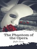 The Phantom of the Opera (eBook, ePUB)