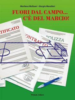 Fuori dal campo... c'è del marcio! (eBook, ePUB) - MOLINARI, MARILENA; Macellari, Giorgio