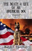 The Death & Life of an American Dog (Paws & Claws Adventures, #4) (eBook, ePUB)