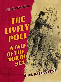 Cover The Lively Poll A Tale of the North Sea (eBook, ePUB)