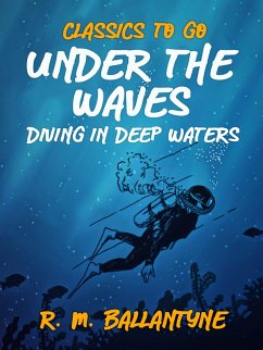 Cover Under the Waves Diving in Deep Waters (eBook, ePUB)