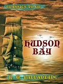 Hudson Bay (eBook, ePUB)