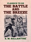 The Battle and the Breeze (eBook, ePUB)
