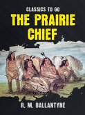 The Prairie Chief (eBook, ePUB)