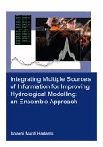 Integrating Multiple Sources of Information for Improving Hydrological Modelling: an Ensemble Approach (eBook, PDF)