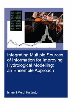 Integrating Multiple Sources of Information for Improving Hydrological Modelling: an Ensemble Approach (eBook, PDF) - Hartanto, Isnaeni Murdi