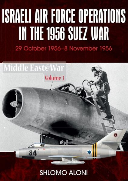 Israeli Air Force Operations in the 1956 Suez War (eBook, ePUB)