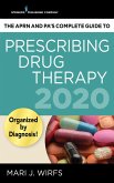 The APRN and PA's Complete Guide to Prescribing Drug Therapy 2020 (eBook, ePUB)