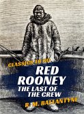 Red Rooney The Last of the Crew (eBook, ePUB)
