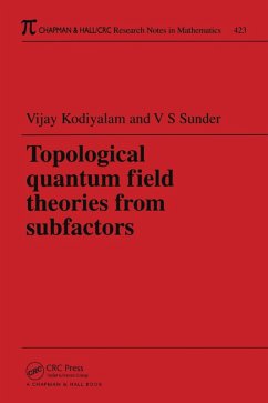 Topological Quantum Field Theories from Subfactors (eBook, ePUB) - Kodiyalam, Vijay