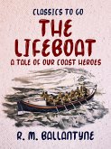 The Lifeboat A Tale of our Coast Heroes (eBook, ePUB)