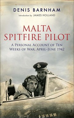 Malta Spitfire Pilot (eBook, ePUB) - Barnham, Denis