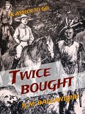 Twice Bought (eBook, ePUB)