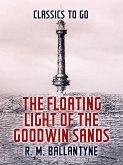The Floating Light of the Goodwin Sands (eBook, ePUB)