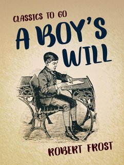 A Boy's Will (eBook, ePUB) - Frost, Robert