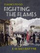 Fighting the Flames (eBook, ePUB) - Bild 1