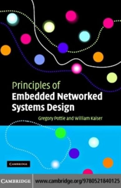 Principles of Embedded Networked Systems Design (eBook, PDF) Principles of Embedded Networked Systems Design (eBook, PDF)