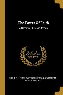 The Power Of Faith: A Narrative Of Sarah Jordan