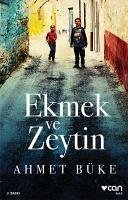 Ekmek ve Zeytin - Büke, Ahmet