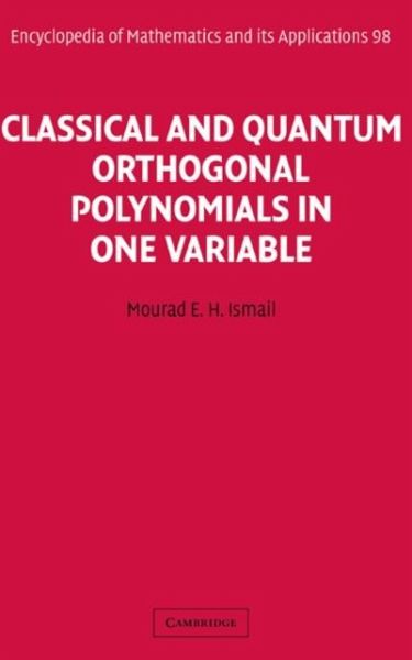 Classical and Quantum Orthogonal Polynomials in One Variable (eBook, PDF) Classical and Quantum Orthogonal Polynomials in One Variable (eBook, PDF)
