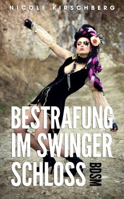 Bestrafung im Swinger-Schloss (BDSM) (eBook, ePUB) - Kirschberg, Nicole