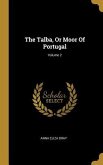 The Talba, Or Moor Of Portugal; Volume 2