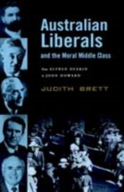 Australian Liberals and the Moral Middle Class (eBook, PDF) - Brett, Judith