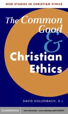 Cover Common Good and Christian Ethics (eBook, PDF)