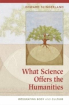 What Science Offers the Humanities (eBook, PDF) - Slingerland, Edward