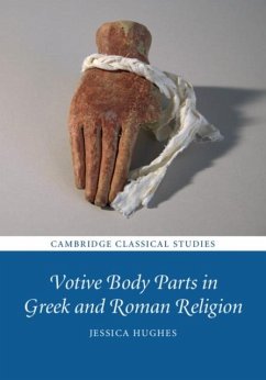 Votive Body Parts in Greek and Roman Religion (eBook, PDF) - Hughes, Jessica