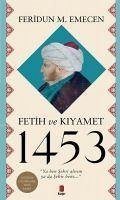 Fetih ve Kiyamet 1453 - M. Emecen, Feridun