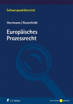 Europäisches Prozessrecht (eBook, ePUB) - Herrmann, Christoph; Rosenfeldt, Herbert