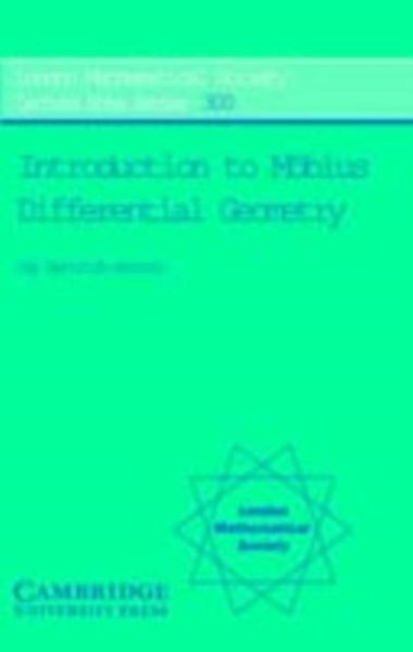 Introduction to Mobius Differential Geometry (eBook, PDF) Introduction to Mobius Differential Geometry (eBook, PDF)