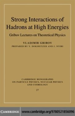 Strong Interactions of Hadrons at High Energies (eBook, PDF) - Gribov, Vladimir