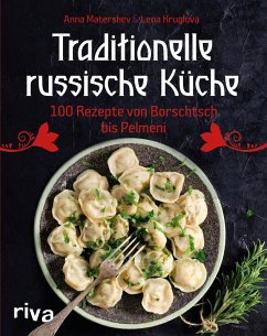 Traditionelle russische Küche (eBook, ePUB) - Matershev, Anna; Kruglov, Lena