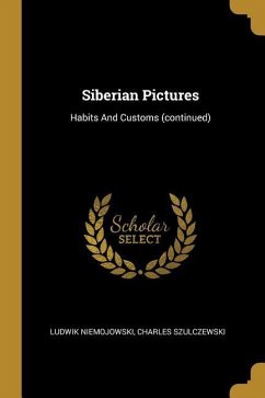 Cover Siberian Pictures: Habits And Customs (continued)