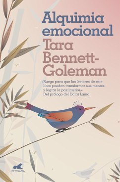 Alquimia Emocional / Emotional Alchemy - Bennett-Goleman, Tara