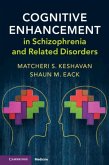 Cognitive Enhancement in Schizophrenia and Related Disorders (eBook, PDF)