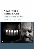 Arvo Part's White Light (eBook, PDF)